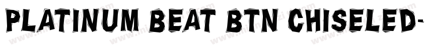 Platinum Beat BTN Chiseled字体转换